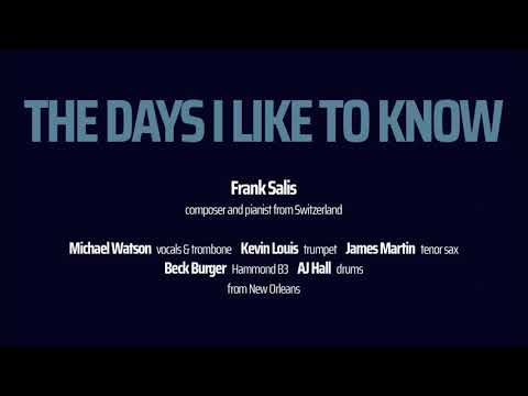 THE DAYS I LIKE TO KNOW by Frank Salis with Michael Watson