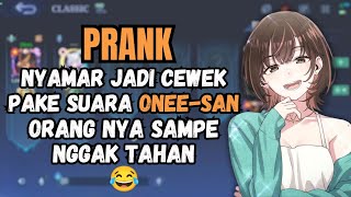 Download lagu Prank nyamar jadi cewek pake suara ONEE-SAN di Mobile Legends 😉😋 mp3