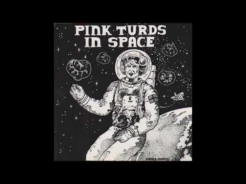 Pink Turds In Space/Charred Remains A.K.A. Man Is The Bastard – Split 7"