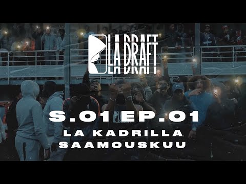Saamou Skuu x La Kadrilla  - La Draft S01 EP01 - Prod by Diaxal