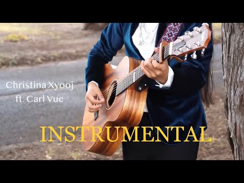 (INSTRUMENTAL) Tos Ntsoov Koj - Christina Xyooj ft Carl Vue