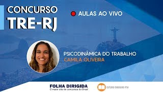 Concurso TRE-RJ: aula de Psicodinâmica do Trabalho