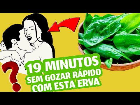 Como Não Gozar Rápido? Simples Remédio Para Ejaculação Precoce Caseiro! ?