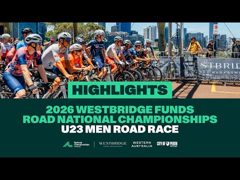 Highlights | U23 Men Road Race | 2026 Westbridge Funds Road National Championships