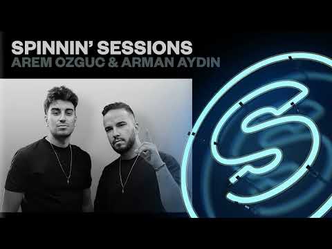 Spinnin' Sessions 527 - Guests: Arem Ozguc & Arman Aydin