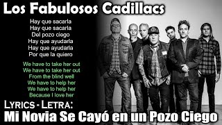 Los Fabulosos Cadillacs  Mi Novia Se Cayó en un Pozo Ciego (Lyrics Spanish-English) (Español-Inglés)