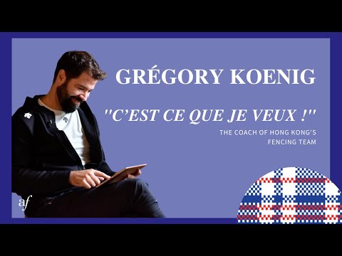 Interview with Grégory Koenig the coach of Hong Kong's fencing team