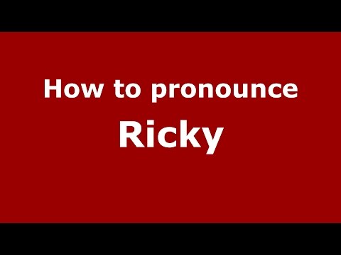 How to pronounce Ricky