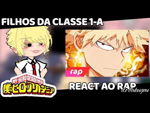 [💥] Filhos da Classe 1-A react ao rap do Bakugou (Boku no hero) // 7 Minutoz // Gacha Nox (2/?) [💥]