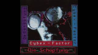 Cybex Factor  - Die Schopfung (1991)