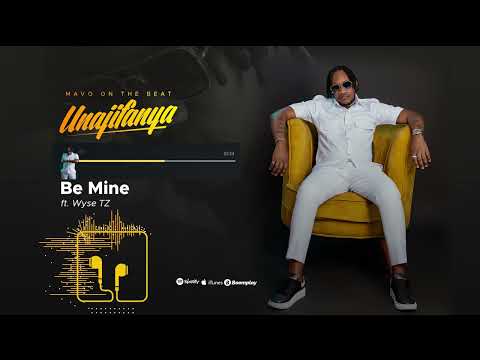 MavoOntheBeat-BE MINE ft. Wyse Tz , Tesla K (Official Audio)