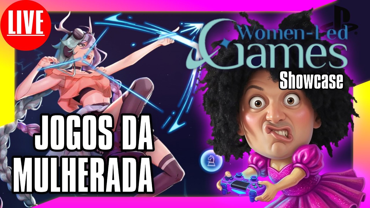 🎮🚨 AO VIVO  - 19:30H JOGOS DA MULHERADA -  Women-Led Games 2026 #WomenLedGames
