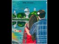 Tumi Ami Kacha Kachi ️ WhatsApp Status Video Love Status Bengali WhatsApp Status 2022
