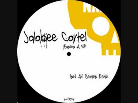 Jalabee Cartel - Funkin A