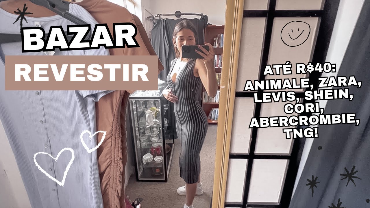 BAZAR REVESTIR/BRECHÓ TIÃOZINHO | visita imperdível, muitas marcas e peças incríveis!