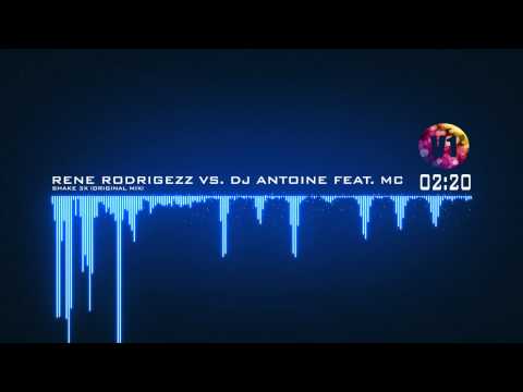 [V1] Rene Rodrigezz vs. DJ Antoine feat. Mc Yankoo - Shake 3X (Original Mix)