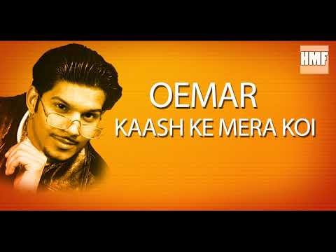 Oemar - Kaash ke mera koi