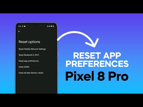 How To Reset App Preferences on Google Pixel 8 Pro