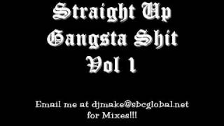 Straight Up Gangsta Shit vol 1 Chicago Mixtape 90's