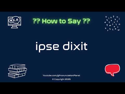 📜 🗣️ How to Pronounce ipse dixit? (CORRECTLY) | Pronunciation Planet