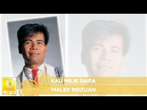 Malek Ridzuan - Kau Milik Siapa (Official Audio)