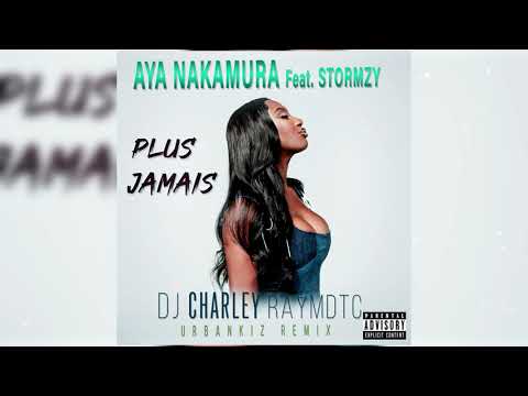Aya Nakamura feat. Stormzy - Plus jamais ( Urbankiz/Urbanzouk Remix )