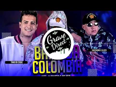 GRAVE DIRECT | BAILE DA COLÔMBIA - SHEVCHENKO E ELLOCO E TINHO DO COQUE FEAT. BRUTTO E YSA
