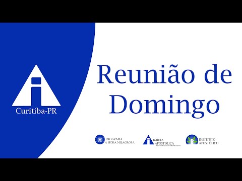 Reunião de Domingo- 01/02/2026 - Igreja Apostólica - Curitiba - PR