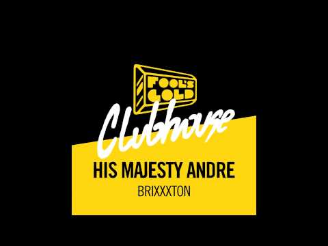 His Majesty Andre - Brixxxton