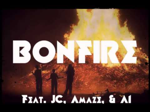 Bonfire Feat. JC, Amaze & A1 [STLT]