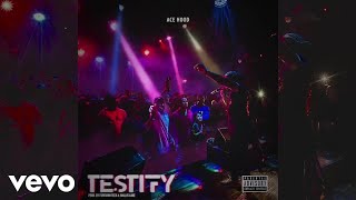 Ace Hood - Testify