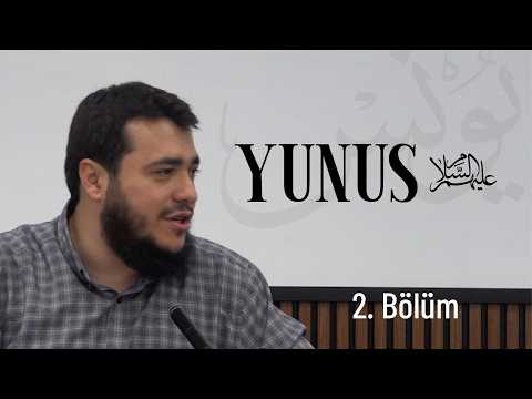 Yunus (as)  |  Sorumluluklarımızın Önündeki Engeller - 2.Bölüm | Bilal Özbuğday