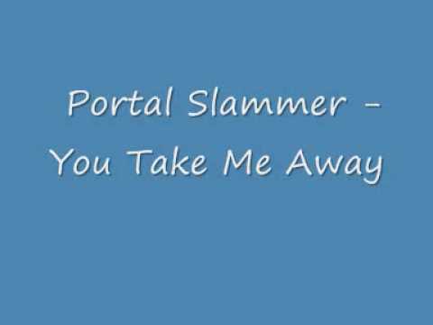 Portal Vs Junki Munki - You Take Me Away (Original Portal Slammer)