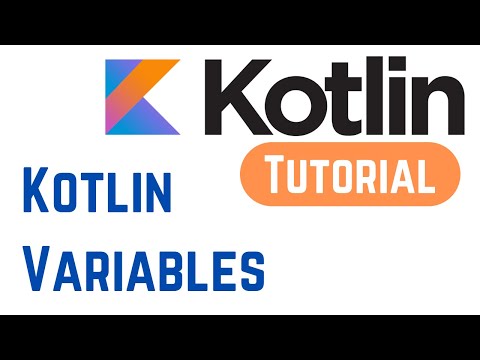 Kotlin Tutorial for Beginners 7 Kotlin Variables