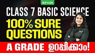 Class 7 Christmas Exam : Basic Science | 100% Sure Questions : A Grade ഉറപ്പിക്കാം | Xylem Class 7