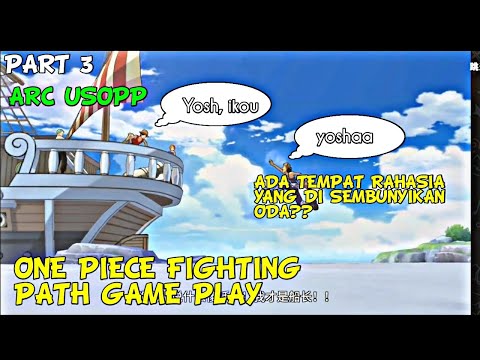 Game Play One Piece : Fighting Path Android PART 3 Arc Usopp #android #ios #gameplay #onepiece