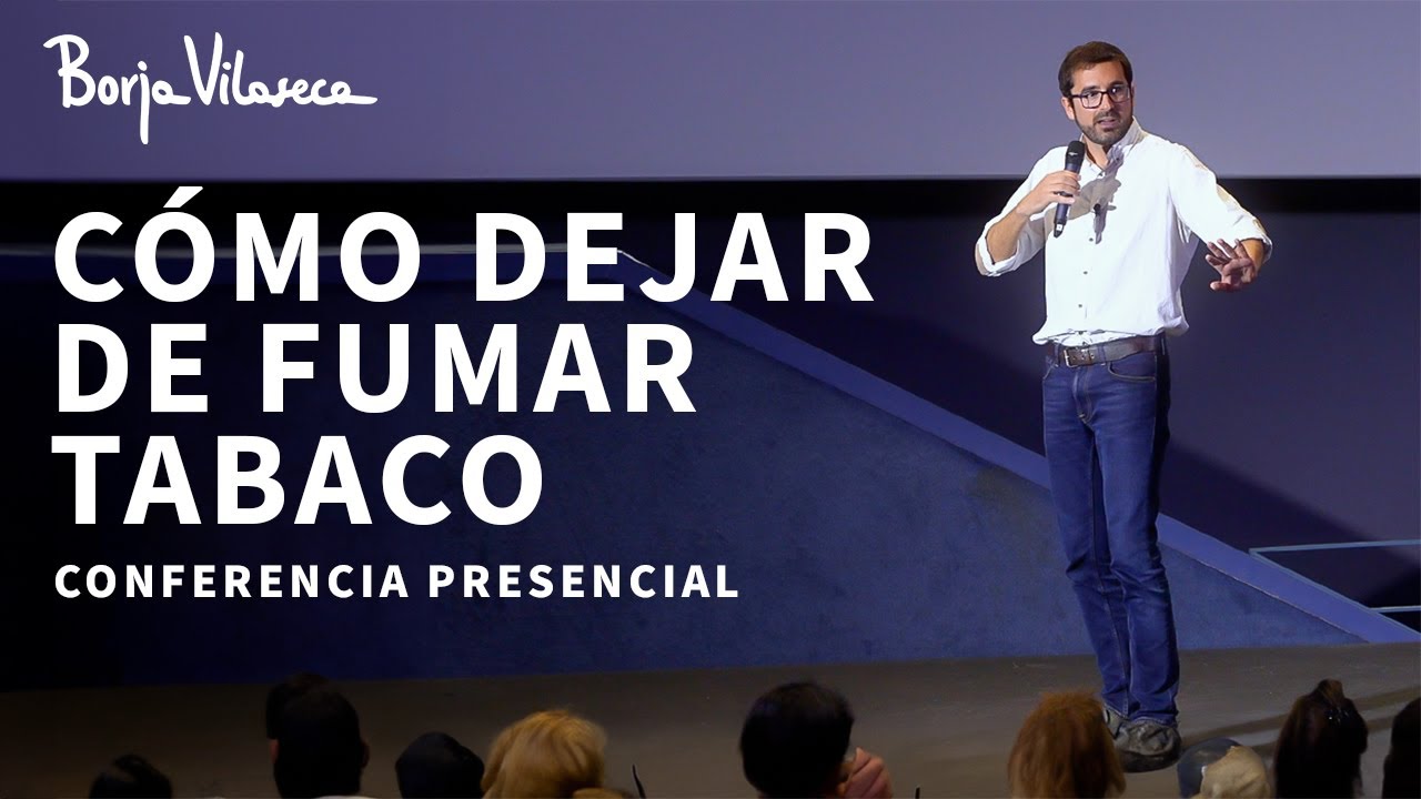 10 Claves para Superar el Autoengaño y la Adicción a la Nicotina | Borja Vilaseca