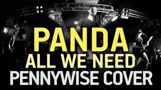 PANDA - All we need (PENNYWISE cover)
