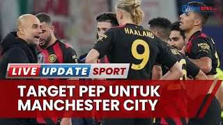 Target Pep Guardiola Selanjutnya jika Man City Treble Winners, Cetak Gol di Kandang Hostpurs