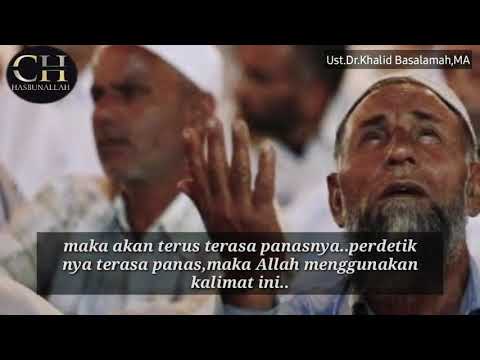 Api Neraka Hutamah Naudzubillah    kajian Ust Dr Khalid Basalamah,MA