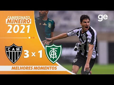 ATLÉTICO-MG 3 X 1 AMÉRICA-MG | MELHORES MOMENTOS | 7ª RODADA MINEIRO 2021 | ge.globo