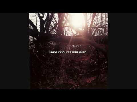 Junior Vasquez - Earth Music