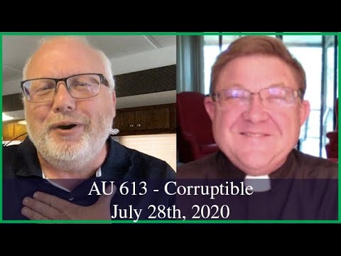 Anglican Unscripted 613 - Corruptible