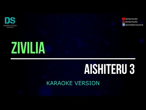 Zivilia - aishiteru 3 (karaoke version) tanpa vokal