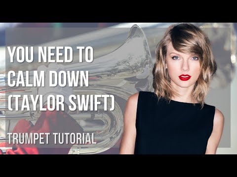 How to play You Need To Calm Down by Taylor Swift on Trumpet (Tutorial)