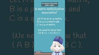 [NenaMaths Minute] 📚Is matrix multiplication associative📚
