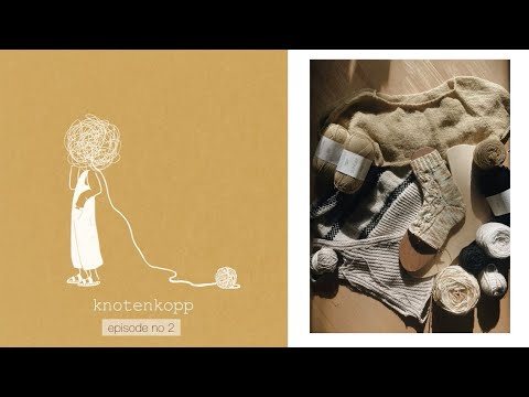 knotenkopp knitting - podcast no 2 (Camisole No 5, sock blockers, Camisole No 3)