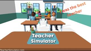 Teacher simulator gameplay