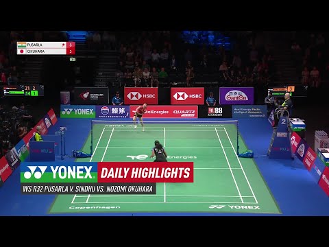 Pusarla V. Sindhu vs Nozomi Okuhara - RD 32 BWF World Championships Copenhagen 2023