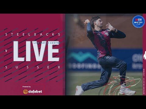 🔴 LIVE | Steelbacks vs Sussex | Metro Bank One Day Cup